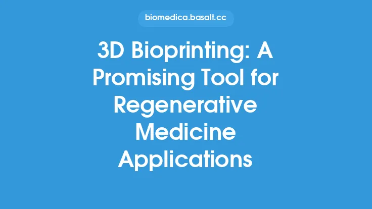 3D Bioprinting: A Promising Tool for Regenerative Medicine Applications Thumbnail