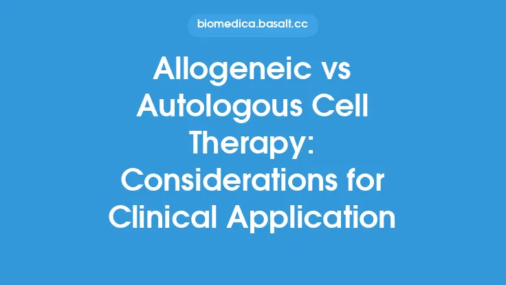 Allogeneic vs Autologous Cell Therapy: Considerations for Clinical Application Thumbnail