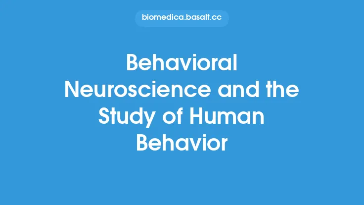 Behavioral Neuroscience and the Study of Human Behavior Thumbnail