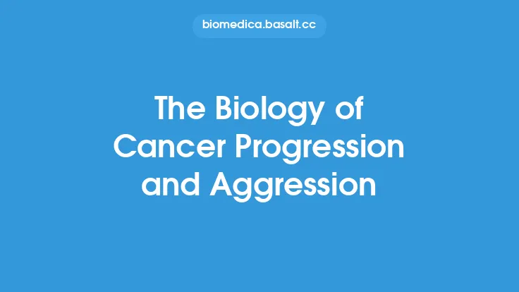 The Biology of Cancer Progression and Aggression Thumbnail