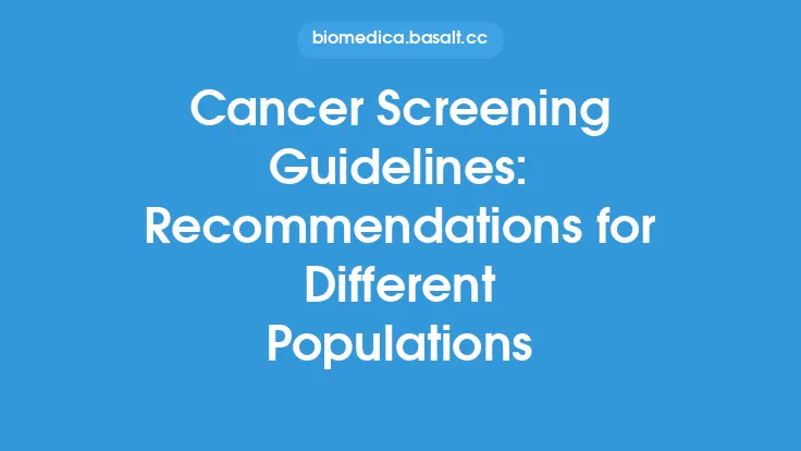 Cancer Screening Guidelines: Recommendations for Different Populations Thumbnail