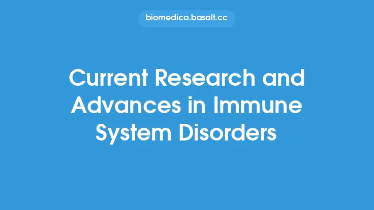 Current Research and Advances in Immune System Disorders Thumbnail