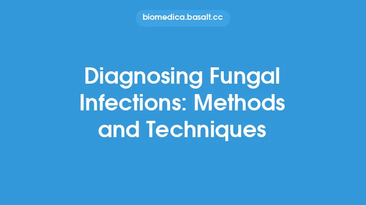 Diagnosing Fungal Infections: Methods and Techniques Thumbnail