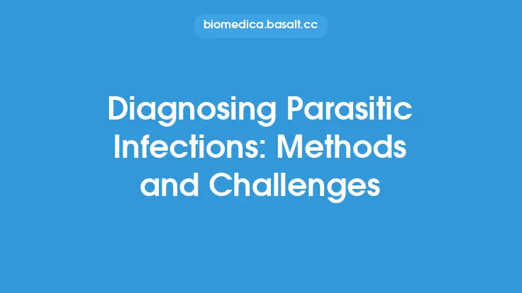 Diagnosing Parasitic Infections: Methods and Challenges Thumbnail