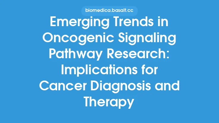 Emerging Trends in Oncogenic Signaling Pathway Research: Implications for Cancer Diagnosis and Therapy Thumbnail