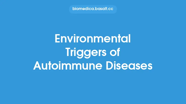 Environmental Triggers of Autoimmune Diseases Thumbnail