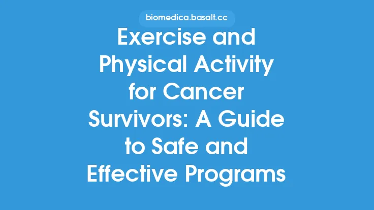 Exercise and Physical Activity for Cancer Survivors: A Guide to Safe and Effective Programs Thumbnail