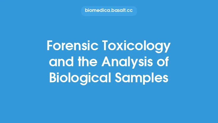 Forensic Toxicology and the Analysis of Biological Samples Thumbnail