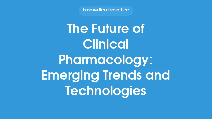 The Future of Clinical Pharmacology: Emerging Trends and Technologies Thumbnail