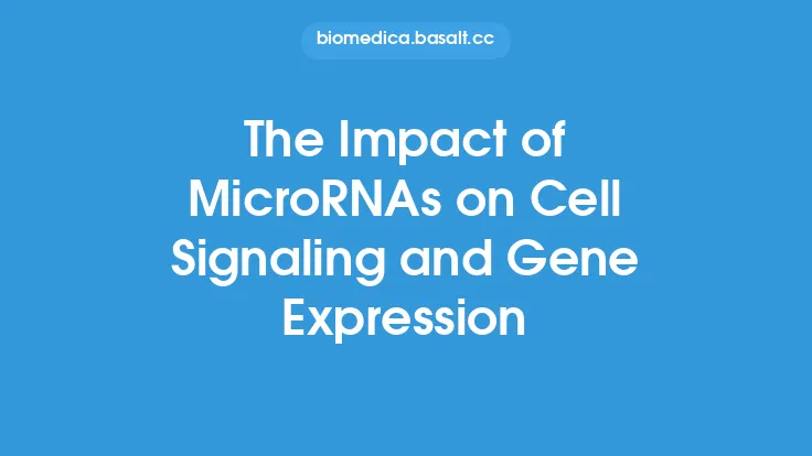The Impact of MicroRNAs on Cell Signaling and Gene Expression Thumbnail