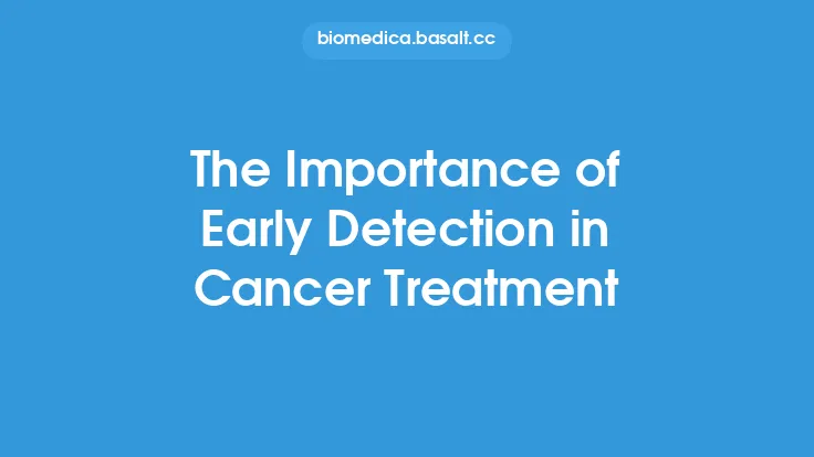 The Importance of Early Detection in Cancer Treatment Thumbnail