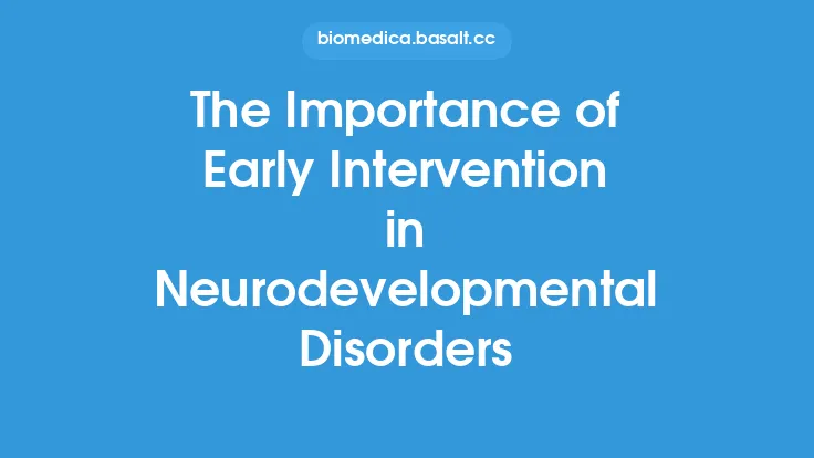 The Importance of Early Intervention in Neurodevelopmental Disorders Thumbnail
