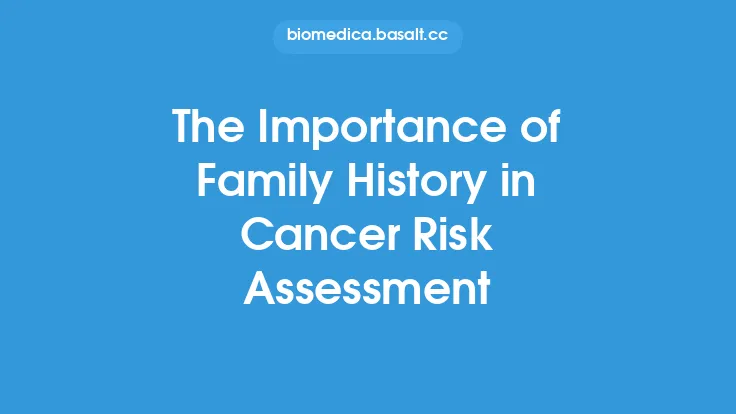 The Importance of Family History in Cancer Risk Assessment Thumbnail