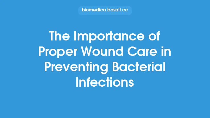 The Importance of Proper Wound Care in Preventing Bacterial Infections Thumbnail