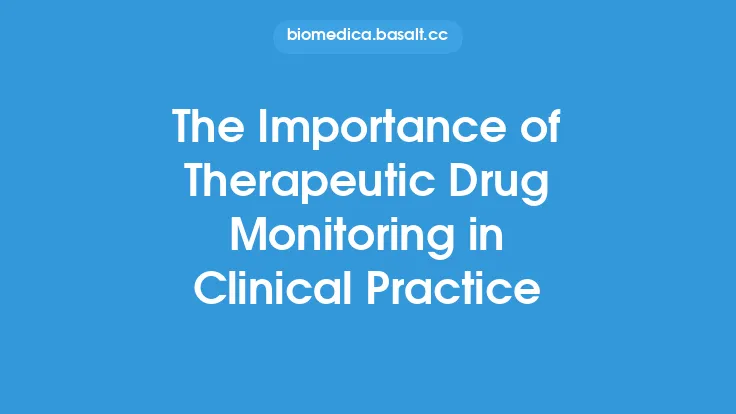 The Importance of Therapeutic Drug Monitoring in Clinical Practice Thumbnail