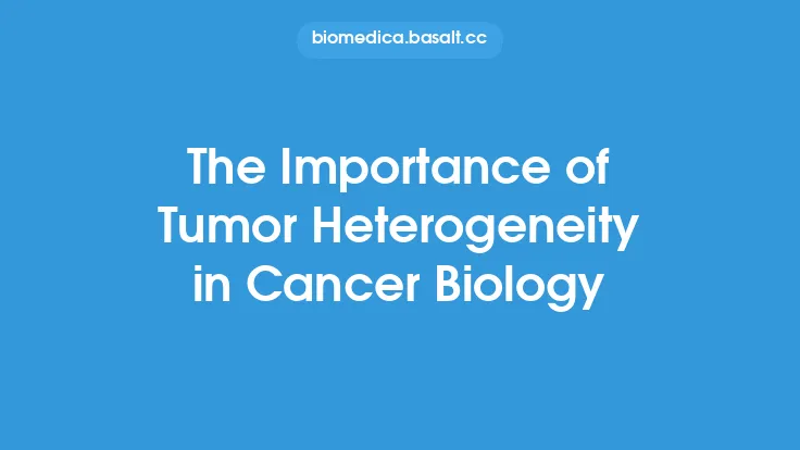 The Importance of Tumor Heterogeneity in Cancer Biology Thumbnail