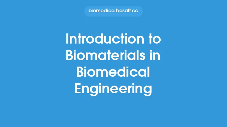 Introduction to Biomaterials in Biomedical Engineering Thumbnail
