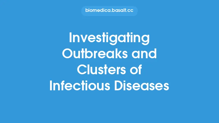 Investigating Outbreaks and Clusters of Infectious Diseases Thumbnail