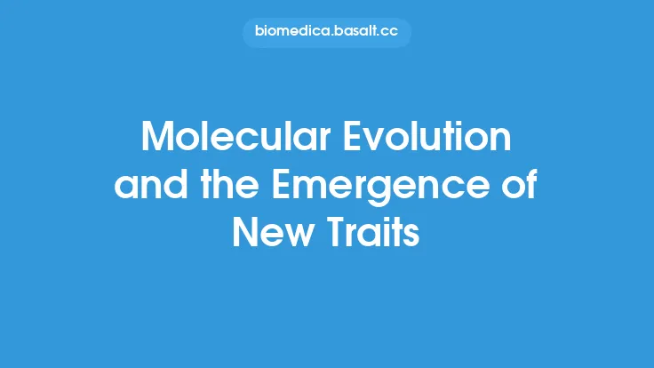 Molecular Evolution and the Emergence of New Traits Thumbnail