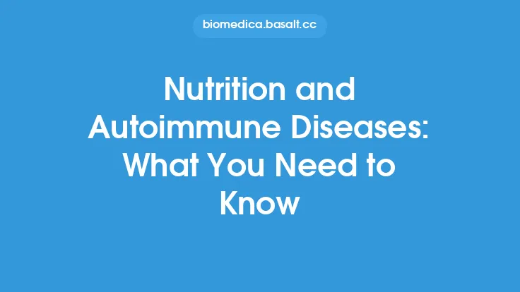 Nutrition and Autoimmune Diseases: What You Need to Know Thumbnail