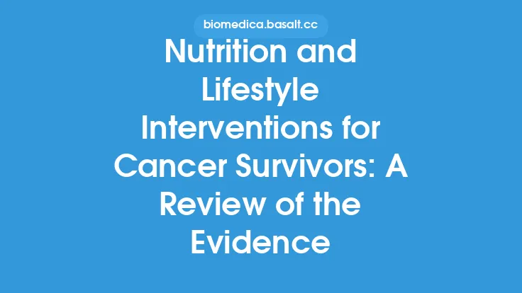 Nutrition and Lifestyle Interventions for Cancer Survivors: A Review of the Evidence Thumbnail