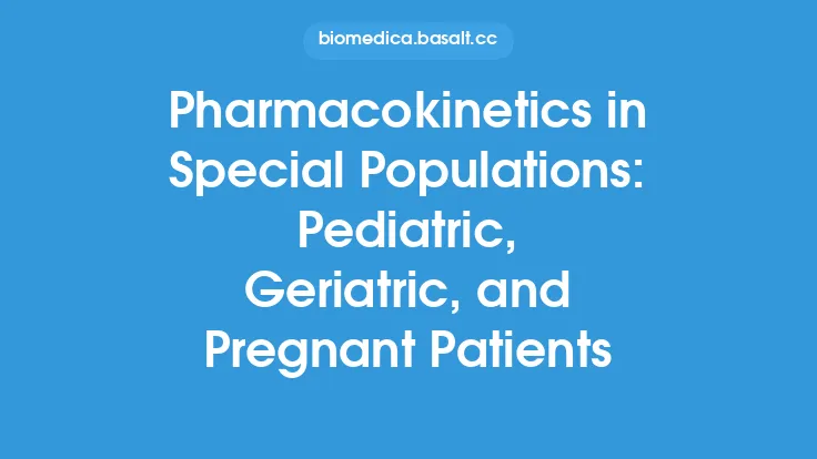 Pharmacokinetics in Special Populations: Pediatric, Geriatric, and Pregnant Patients Thumbnail