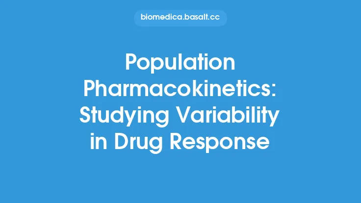 Population Pharmacokinetics: Studying Variability in Drug Response Thumbnail
