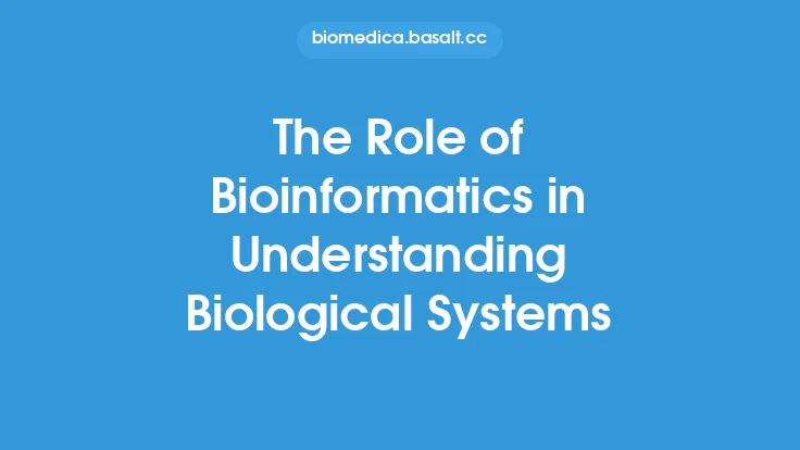 The Role of Bioinformatics in Understanding Biological Systems Thumbnail