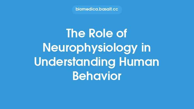 The Role of Neurophysiology in Understanding Human Behavior Thumbnail