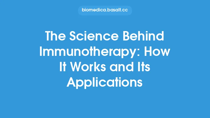 The Science Behind Immunotherapy: How It Works and Its Applications Thumbnail