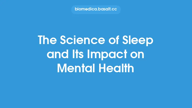 The Science of Sleep and Its Impact on Mental Health Thumbnail