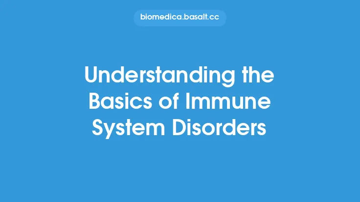 Understanding the Basics of Immune System Disorders Thumbnail