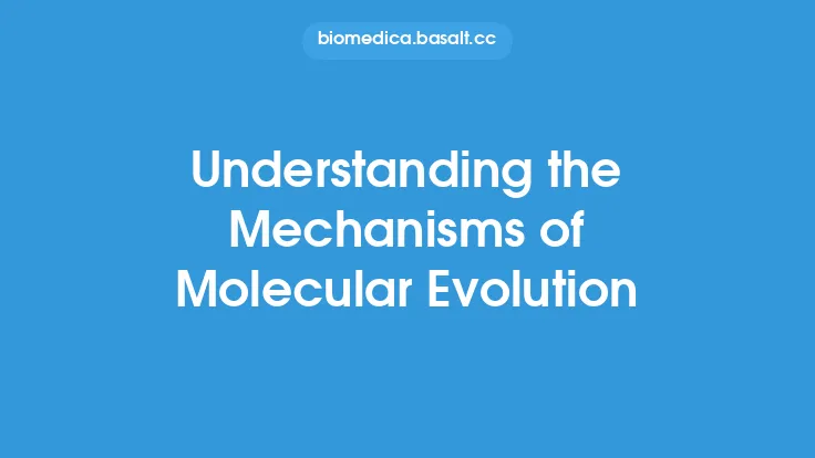 Understanding the Mechanisms of Molecular Evolution Thumbnail