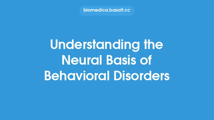 Understanding the Neural Basis of Behavioral Disorders Thumbnail