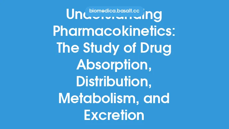 Understanding Pharmacokinetics: The Study of Drug Absorption, Distribution, Metabolism, and Excretion Thumbnail