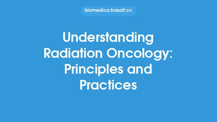 Understanding Radiation Oncology: Principles and Practices Thumbnail