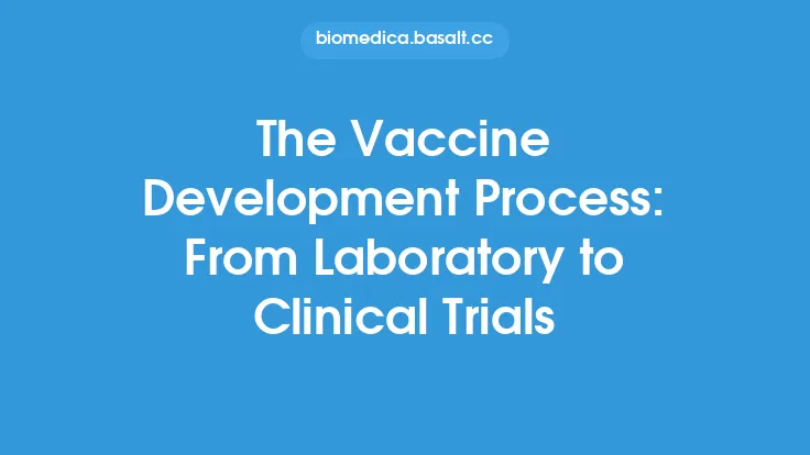 The Vaccine Development Process: From Laboratory to Clinical Trials Thumbnail