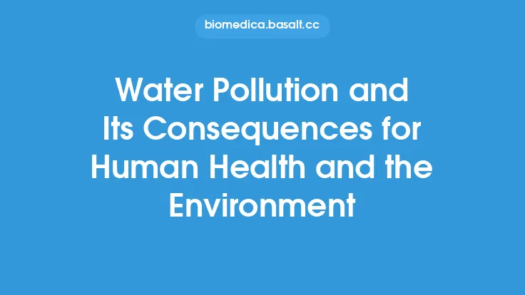 Water Pollution and Its Consequences for Human Health and the Environment Thumbnail